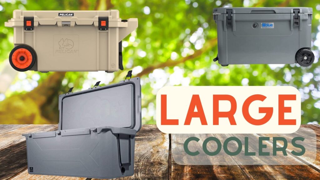 Large Coolers